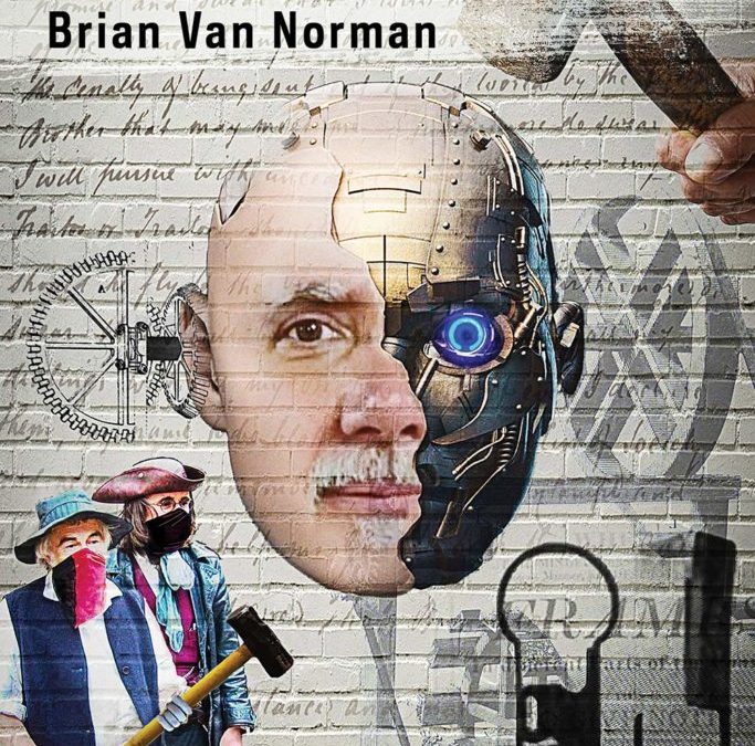 Against the Machine: Luddites by Brian Van Norman