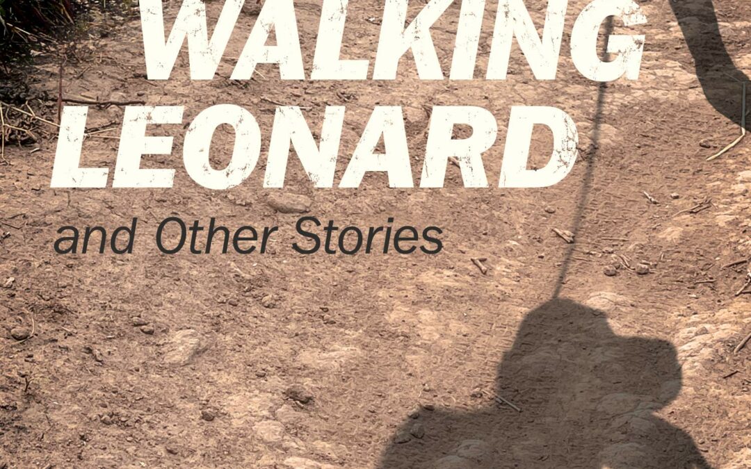 Walking Leonard and Other Stories by Sophie Stocking
